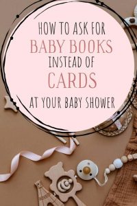 Baby Shower Books Instead of Cards: How to Ask, Wording and More