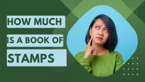 How Many Stamps Are In a Book 2023 & How Much It Cost?